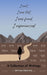 I Went, I Was Lost, I Was Found, I Experienced