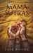 The Mama Sutras