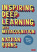 Inspiring Deep Learning with Metacognition