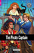 The Pirate Captain - Foxton Reader Starter Level (300 Headwords A1) with free online AUDIO