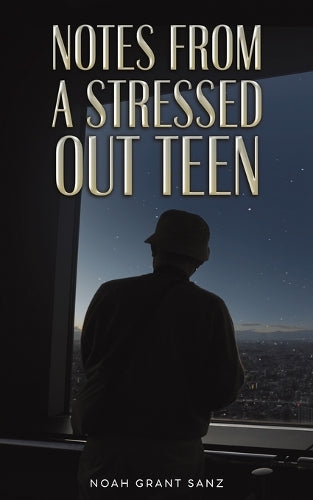 Notes from a Stressed-out Teen