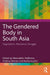 The Gendered Body in South Asia