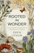Rooted in Wonder