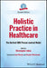 Holistic Practice in Healthcare