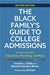 The Black Family's Guide to College Admissions