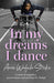 In My Dreams I Dance