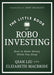 The Little Book of Robo Investing