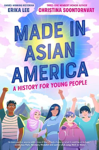 Made In Asian America: A History For Young People