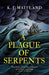 A Plague of Serpents (Daniel Pursglove