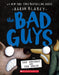 The Bad Guys in the Serpent and the Beast (the Bad Guys #19)
