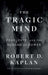 The Tragic Mind