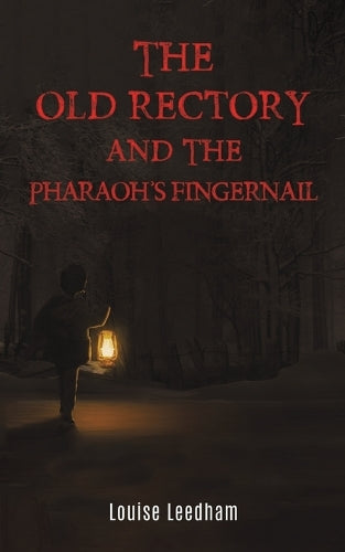 The Old Rectory and the Pharaoh's Fingernail