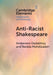 Anti-Racist Shakespeare