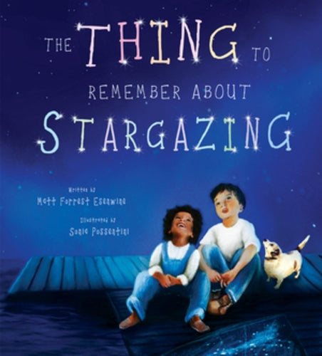 The Thing to Remember about Stargazing