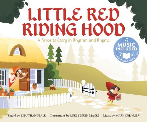 Fairy Tale Tunes Little Red Riding Hood a Favorite Story in Rhythm and Rhyme