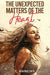 The Unexpected Matters of the Heart