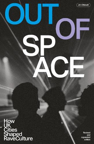 Out Of Space (Revised and Expanded)