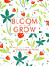 Bloom and Grow
