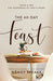 40–Day Feast – Taste and See the Goodness of God`s Word