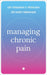 Managing Chronic Pain