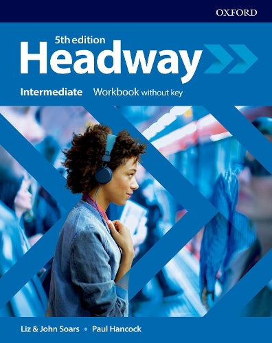 Headway: Intermediate. Workbook without key (Headway Fifth Edition