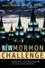 The New Mormon Challenge
