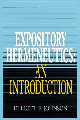 Expository Hermeneutics: an Introduction