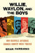 Willie, Waylon, and the Boys