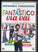 Un Fantastico Via Vai