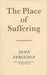 The Place of Suffering