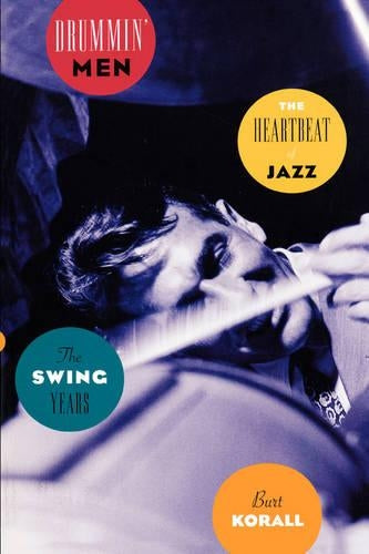 Drummin' Men: The Swing Years