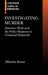 Investigating Murder