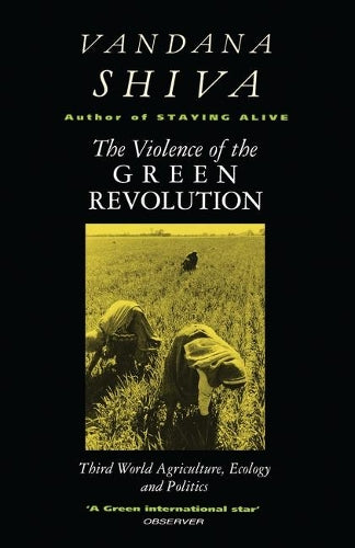The Violence of the Green Revolution