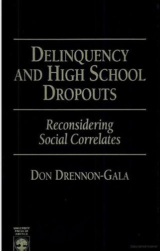 Delinquency and High School Dropouts