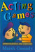 Acting Games
