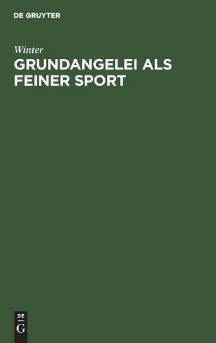 Grundangelei als feiner Sport (German Edition