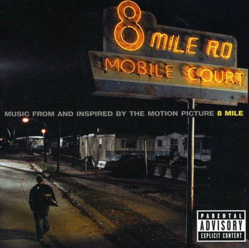 8 Mile: Music from and Inspired By the Motion Picture