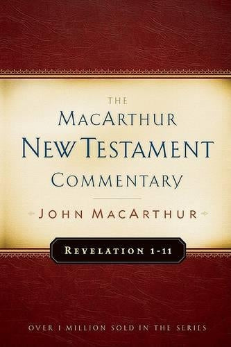 Revelation 1-11 Macarthur New Testament Commentary