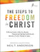 The Steps to Freedom in Christ – A Biblical Guide to Help You Resolve Personal and Spiritual Conflicts and Become a Fruitful Disciple of Jesus