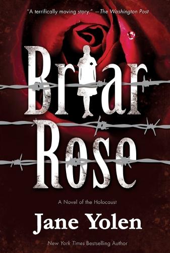 Briar Rose: A Novel of the Holocaust (Fairy Tales