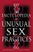 Encyclopedia Of Unusual Sex Practices