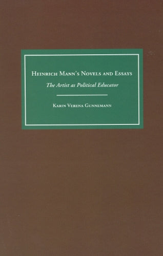 Heinrich Mann's Novels and Essays