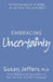 Embracing Uncertainty