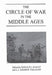 The Circle of War in the Middle Ages