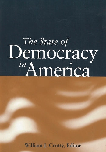 The State of Democracy in America