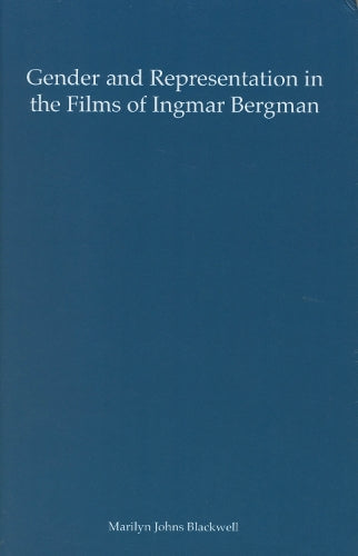Gender and Representation in the Films of Ingmar Bergman
