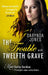 The Trouble With Twelfth Grave