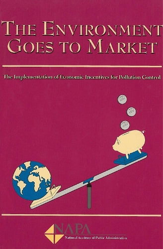 The Environment Goes To Market