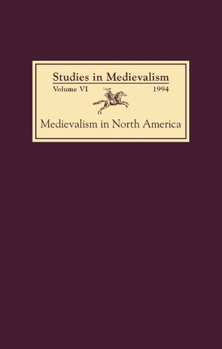 Studies in Medievalism VI