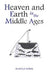 Heaven and Earth in the Middle Ages